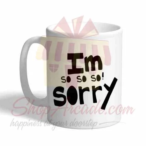 I Am So So So Sorry Mug